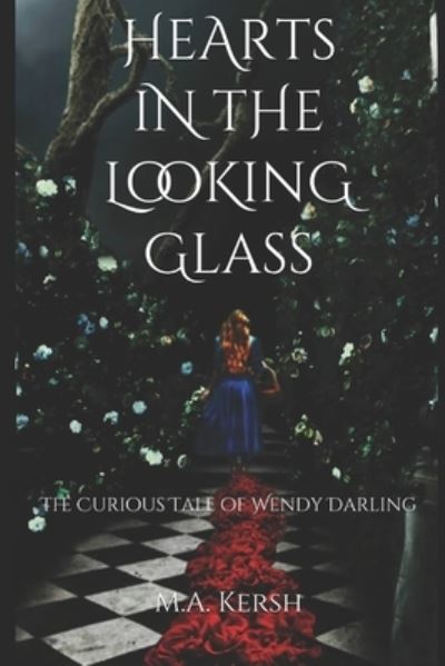 Cover for M a Kersh · Hearts in the Looking Glass (Paperback Book) (2018)