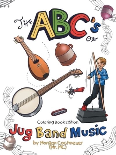 Cover for Morgan Cochneuer · The Abc's of Jug Band Music (Paperback Book) (2019)