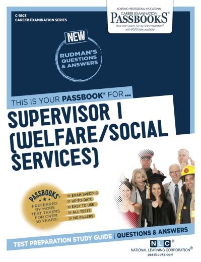 Cover for National Learning Corporation · Supervisor I (Welfare / Social Services), 1803 (Taschenbuch) (2018)