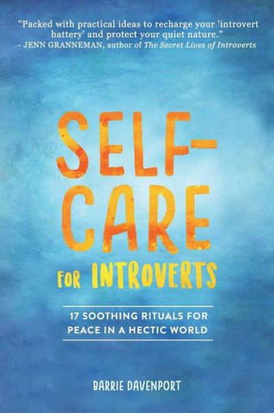 Self-care for Introverts - - Livros - END OF LINE CLEARANCE BOOK - 9781732035034 - 9 de julho de 2018