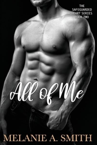 Cover for Melanie A Smith · All of Me (Paperback Book) (2018)