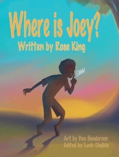 Cover for Rose King · Where Is Joey? (Hardcover Book) (2020)
