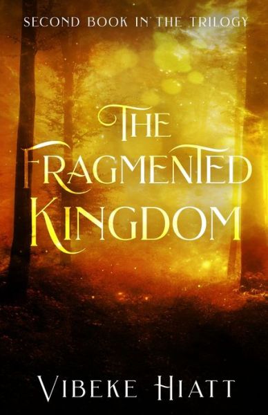 Cover for Vibeke Hiatt · Fragmented Kingdom (Bog) (2022)