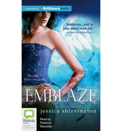 Cover for Jessica Shirvington · Emblaze (Embrace) (Audiobook (CD)) [Unabridged edition] (2013)