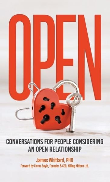Cover for James Whittard · Open - Conversations For People Considering An Open Relationship (Hardcover bog) (2021)