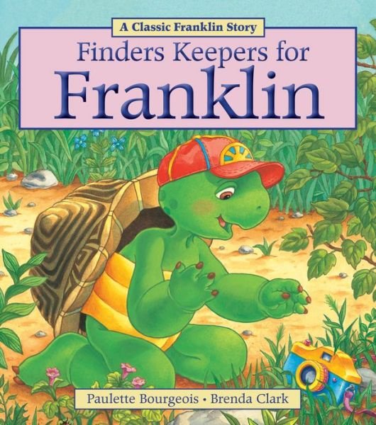 Finders Keepers for Franklin - Paulette Bourgeois - Livros - Kids Can Press - 9781771380034 - 1 de agosto de 2013