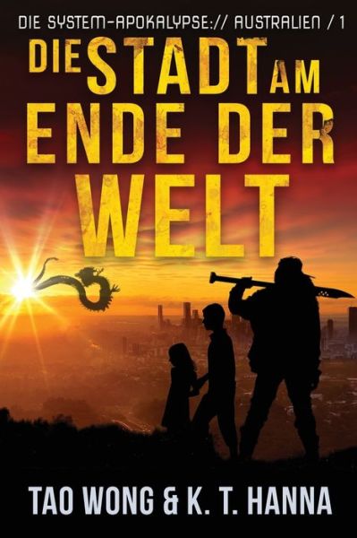 Cover for Tao Wong · Die Stadt am Ende der Welt (Paperback Book) (2022)