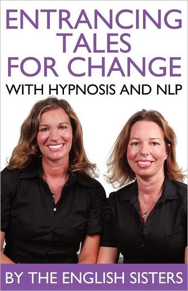 Cover for Violeta Zuggo · En-trancing Tales for Change with Nlp and Hypnosis by the English Sisters (Taschenbuch) (2011)