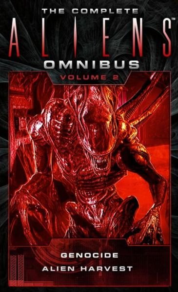 Cover for David Bischoff · The Complete Aliens Omnibus: Volume Two (Genocide, Alien Harvest) - The Complete Aliens Omnibus (Paperback Book) (2016)