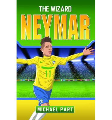 Cover for Michael Part · Neymar: the Boy from Brazil (Paperback Book) (2014)