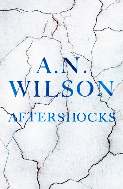 Cover for A. N. Wilson · Aftershocks (Hardcover Book) [Main edition] (2018)