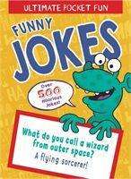 Cover for Jack B. Quick · Ultimate Pocket Fun: Funny Jokes: Over 500 Hilarious Jokes (Paperback Book) (2020)