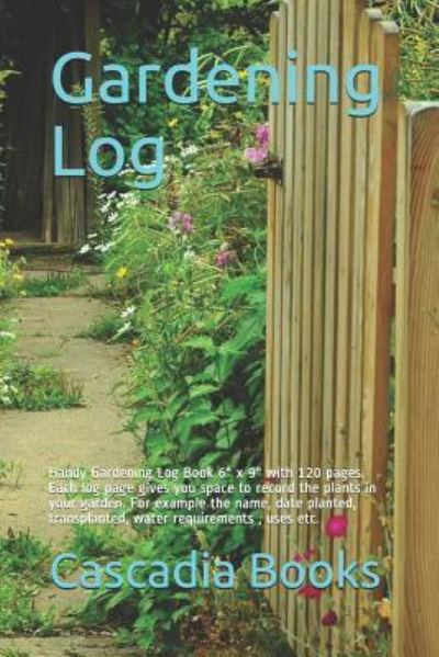 Cover for Cascadia Books · Gardening Log (Paperback Book) (2019)