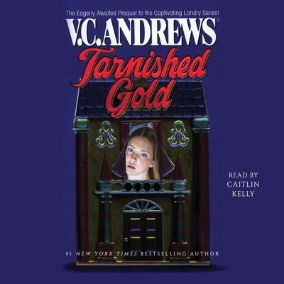 Cover for V C Andrews · Tarnished Gold (CD) (2020)