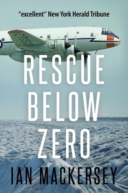 Rescue Below Zero - Search and Rescue - Ian Mackersey - Books - Sapere Books - 9781800556034 - October 24, 2022