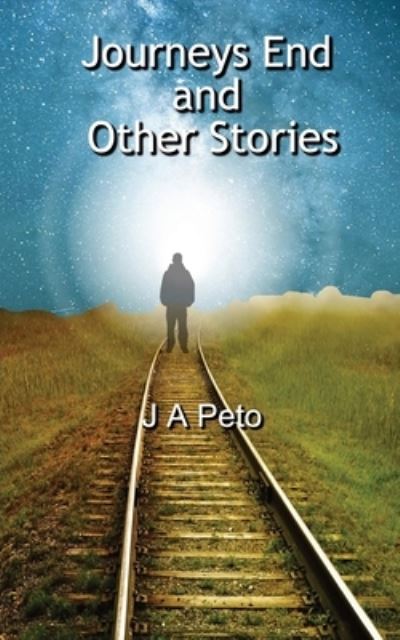 Cover for J a Peto · Journeys End and Other Stories (Pocketbok) (2023)