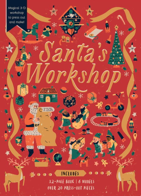 Santa's Workshop: Magical 3-D workshop to press out and make! Includes: 32-page book, 6 models, over 20 press-out pieces - Story Fold Classics - Fiona Munro - Books - Quarto Publishing PLC - 9781836001034 - October 31, 2024