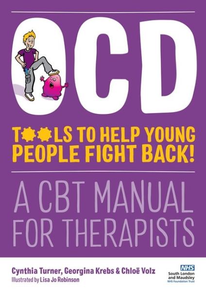 Cover for Cynthia Turner · OCD - Tools to Help Young People Fight Back!: A CBT Manual for Therapists (Paperback Book) (2019)