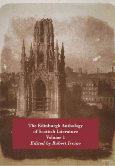 Cover for Robert Irvine · The Edinburgh Anthology of Scottish Literature Volume 1 (Pocketbok) (2009)