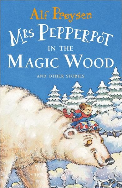 Cover for Alf Proysen · Mrs Pepperpot in the Magic Wood (Pocketbok) (2012)