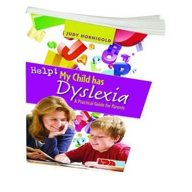 Help! My Child Has Dyslexia: A Practical Guide for Parents - Judy Hornigold - Books - LDA - 9781855035034 - March 29, 2012