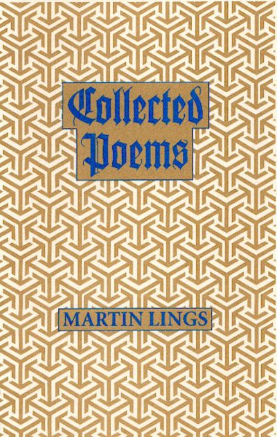 Collected Poems - Martin Lings - Books - Archetype - 9781901383034 - December 31, 2001