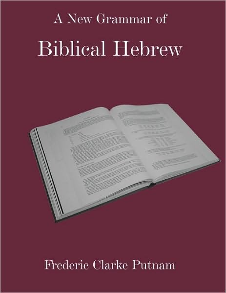 Cover for Frederic C. Putnam · A Discourse-based Invitation to Reading and Understanding Biblical Hebrew (Gebundenes Buch) [Annotated edition] (2010)