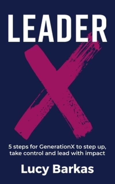 Cover for Lucy Barkas · LeaderX (Paperback Book) (2020)