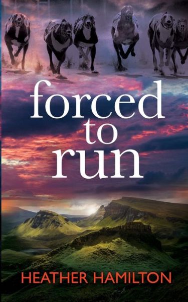 Cover for Heather Hamilton · Forced to Run - Covert Animal Team (Paperback Book) (2023)