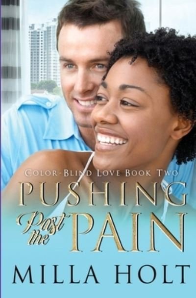 Cover for Holt Milla · Pushing Past the Pain (Paperback Book) (2020)