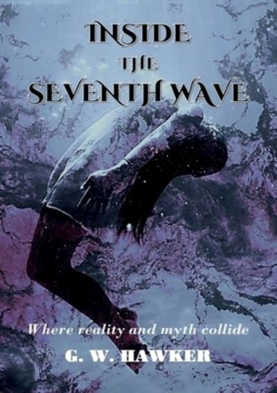 Cover for Gary w Hawker · Inside the Seventh Wave (Paperback Book) (2020)