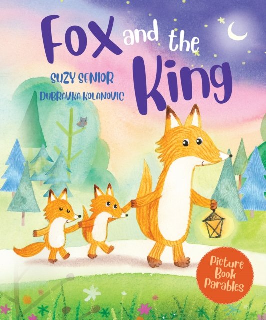 Cover for Suzy Senior · The Fox and the King (Innbunden bok) (2022)