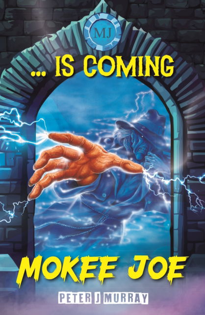 Mokee Joe: Is Coming - Mokee Joe -  - Books - Medina Publishing Ltd - 9781916866034 - June 17, 2024