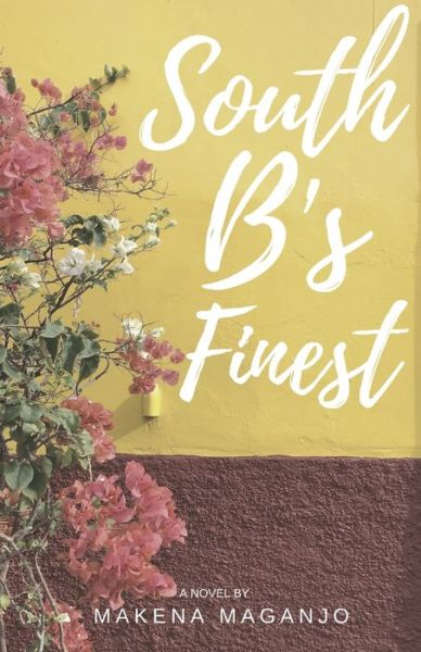 Cover for Makena Maganjo · South B's Finest (Paperback Book) (2019)