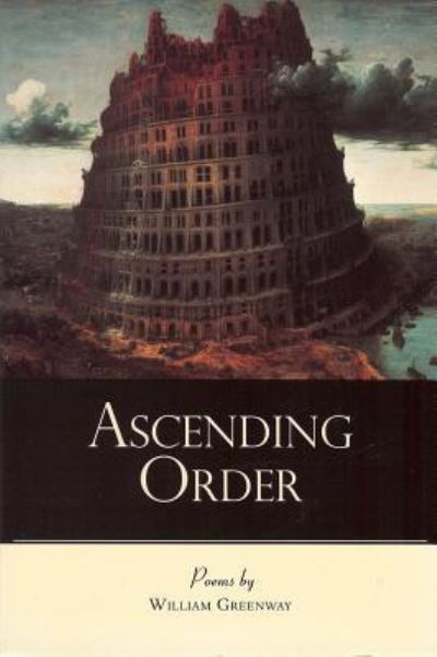 Cover for William Greenway · Ascending Order: Poems (Paperback Book) (2003)