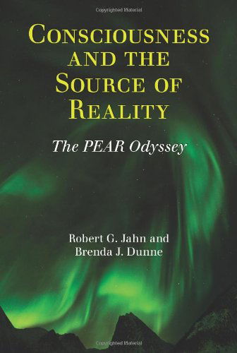 Cover for Robert G Jahn · Consciousness and the Source of Reality (Paperback Book) (2011)