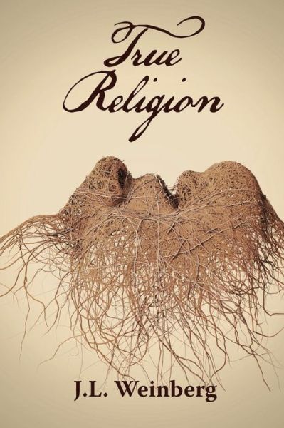 Cover for J L Weinberg · True Religion (Paperback Book) (2015)