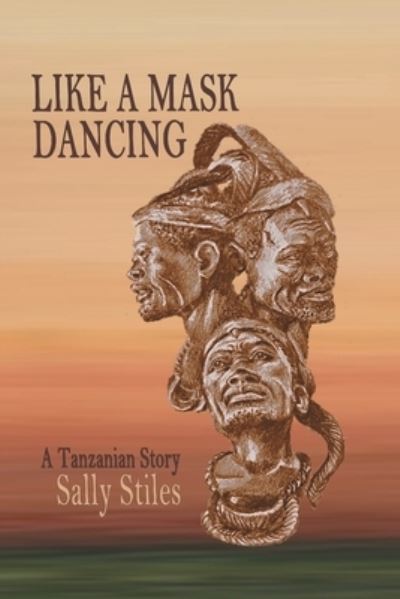 Cover for Sally Stiles · Like a Mask Dancing (Paperback Book) (2020)