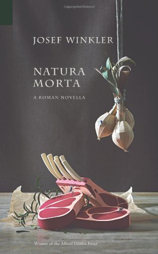 Cover for Josef Winkler · Natura Morta: A Roman Novella (Paperback Bog) (2014)