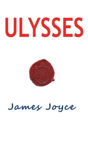 Cover for James Joyce · Ulysses (Hardcover Book) (2013)