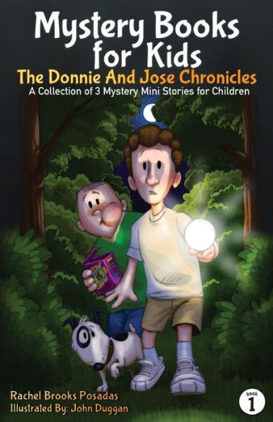 Cover for Rachel Brooks Posadas · Mystery Books for Kids: the Donnie and Jose Chronicles; a Collection of 3 Mystery Mini Stories for Children (Paperback Book) (2015)