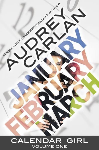 Cover for Audrey Carlan · Calendar Girl Volume 1 - The Calendar Girl Series (Bog) (2015)