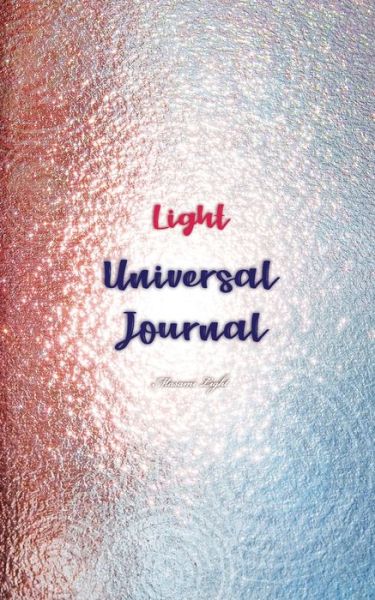 Light Universal Journal - Masami Light - Książki - Wanann, Inc. - 9781945352034 - 20 marca 2020