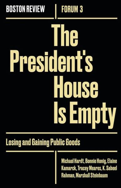 Cover for Michael Hardt · The President's House Is Empty - Losing and Gaining Public Goods (Paperback Book) (2017)