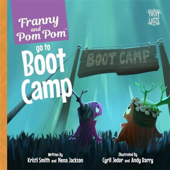 Cover for Nena Jackson · Franny and Pom Pom go to Boot Camp (Pocketbok) (2017)