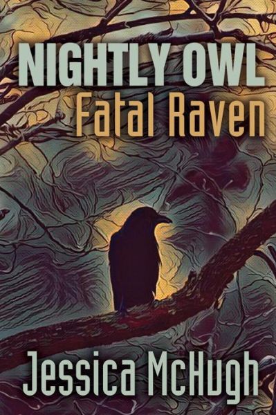 Cover for Jessica McHugh · Nightly Owl, Fatal Raven (Paperback Book) (2018)