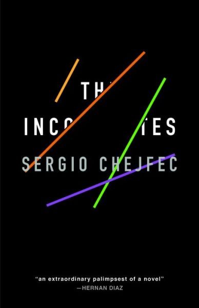 Cover for Sergio Chejfec · The Incompletes (Paperback Book) (2019)