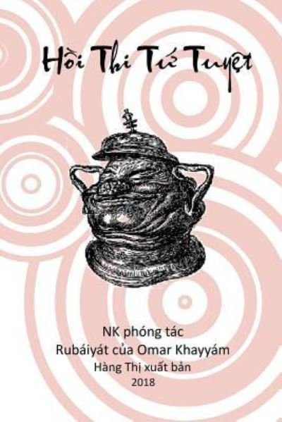 Cover for N K Tran · Ho&amp;#768; i Thi T&amp;#432; &amp;#769; Tuye&amp;#803; t (Paperback Bog) (2018)
