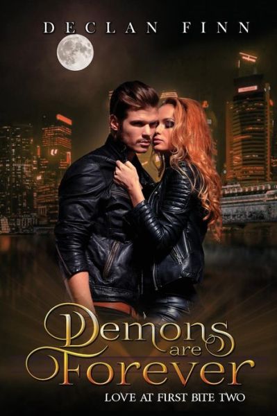 Cover for Declan Finn · Demons are Forever - Love at First Bite (Paperback Book) (2018)