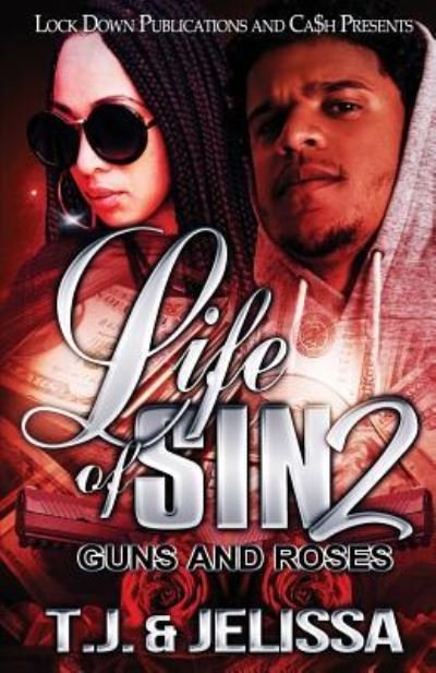 Cover for T J · Life of Sin 2: Guns and Roses - Life of Sin (Paperback Bog) (2019)